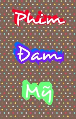 Các Bộ Phim Đam Mỹ