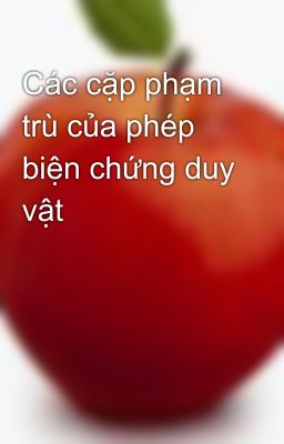 Các cặp phạm trù của phép biện chứng duy vật