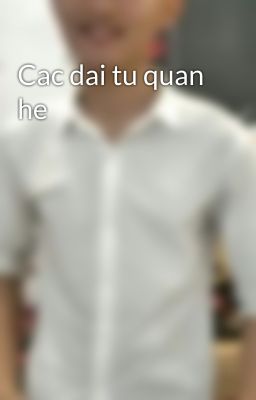 Cac dai tu quan he