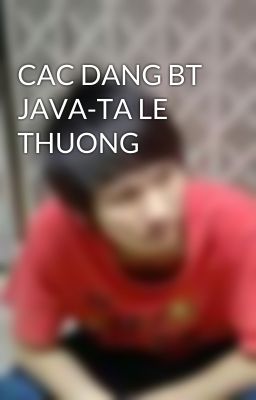 CAC DANG BT JAVA-TA LE THUONG