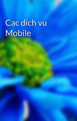 Cac dich vu Mobile