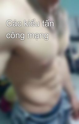 Các kiểu tấn công mạng