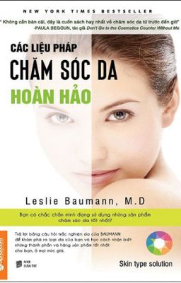 Các Liệu Pháp Chăm Sóc Da Hoàn Hảo - Leslie Baumann (full)