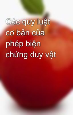 Các quy luật cơ bản của phép biện chứng duy vật