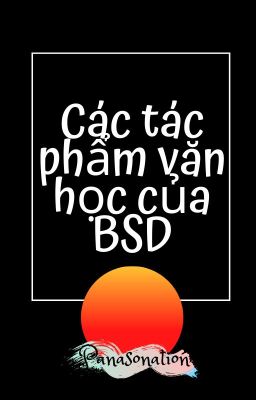 Các tác phẩm văn học của BSD