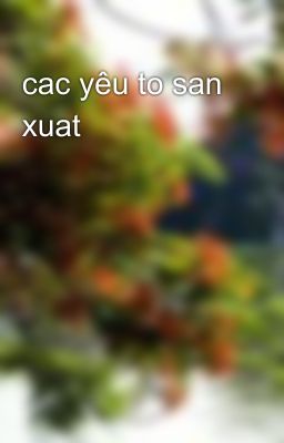 cac yêu to san xuat