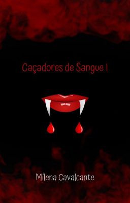 Caçadores de Sangue I