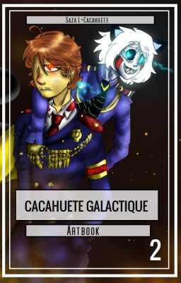 Cacahuète Galactique 2 [Artbook]