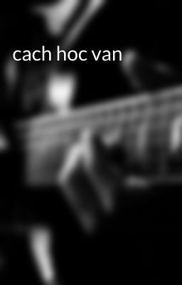 cach hoc van