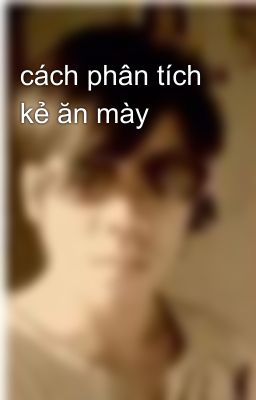 cách phân tích kẻ ăn mày