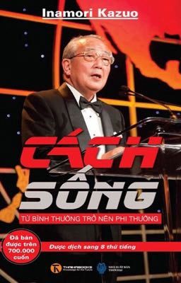 CÁCH SỐNG từ bình thường trở nên phi thường!