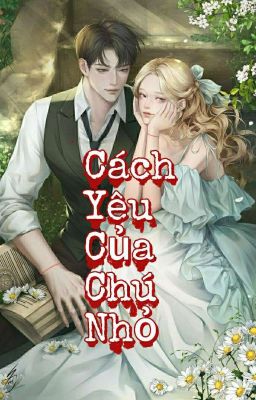 Cách Yêu Của Chú Nhỏ