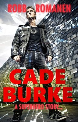 Cade Burke: A Superhero Story