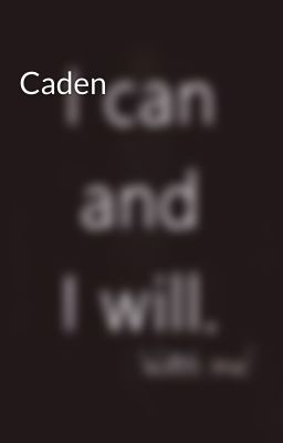 Caden