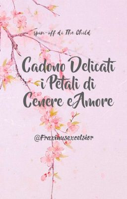 Cadono Delicati i Petali di Cenere e Amore