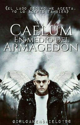 Caelum , En Medio Del Armagedón 