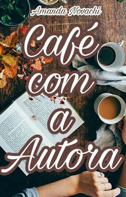 Café Com A Autora