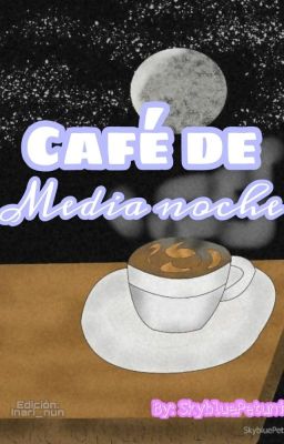 Cafe de media noche...