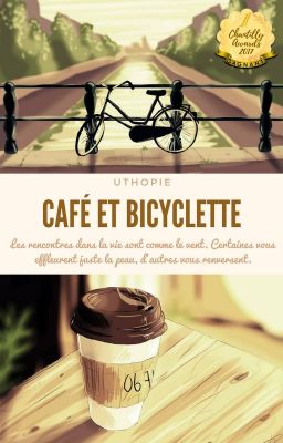 Café et Bicyclette - [Terminé]