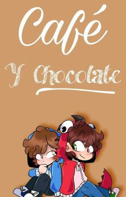 Café y chocolate [Spartor] 