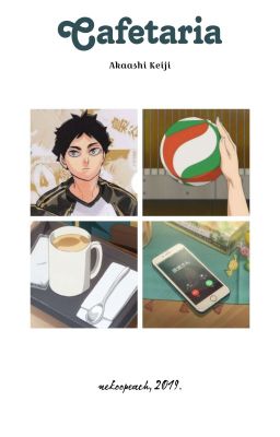 « Cafetaria » - Akaashi K. [✓]