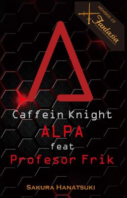 Caffeine Knight ALPA Ft. Profesor Frik