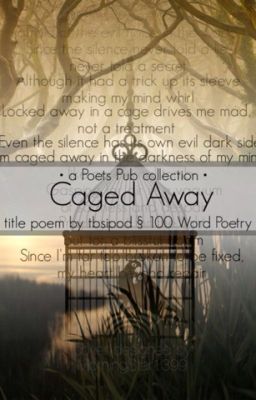 Caged Away (100 word poetry)