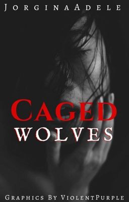 Caged Wolves