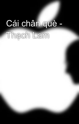 Cái chân què - Thạch Lam