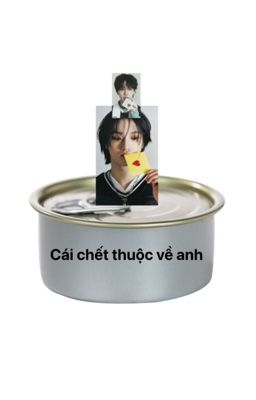 Cái chết thuộc về anh