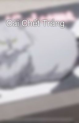 Cái Chết Trắng