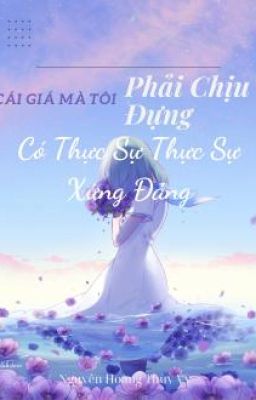 Cái Giá Mà Tôi Phải Chứa Có Thực Sự Xáng Đáng