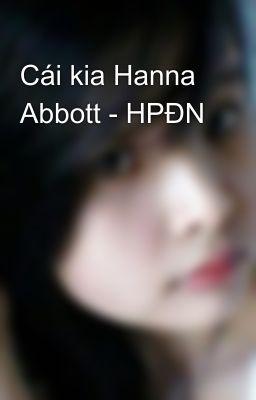 Cái kia Hanna Abbott - HPĐN