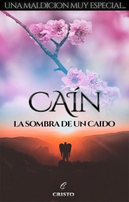 Caín, la sombra de un caído®