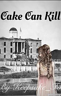 Cake can Kill {ONE-SHOT}