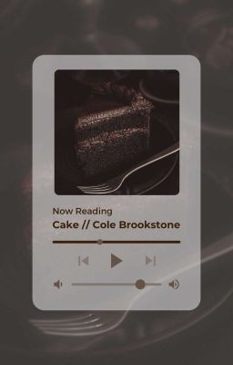 Cake // Cole Brookstone