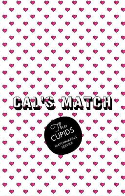 Cal's Match (#Cupid'sMatch One Shot)