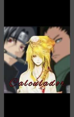 Calculador (Itanaru / Shikanaru)