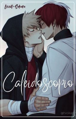 ★ Caleidoscopio • BakuTodo • Oneshot