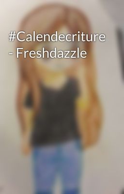 #Calendecriture - Freshdazzle