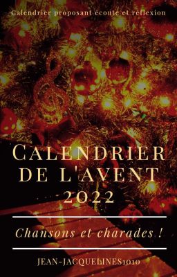 Calendrier de l'avent 2022 : Chansons et charades !