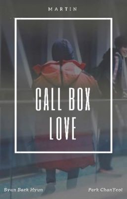 Call Box Love [ChanBaek]