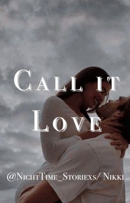 Call it Love