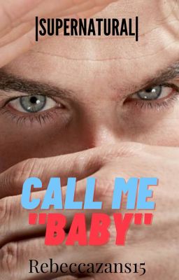 Call Me Baby || Ian Somerhalder.