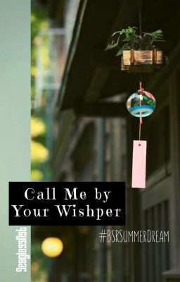 Call Me by Your Wishper