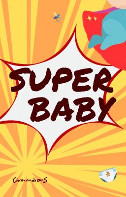 Call me Super, Baby!