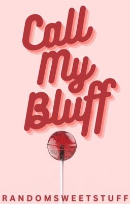 Call My Bluff | NaNoWriMo