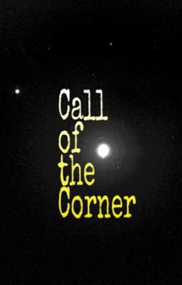 Call of the Corner