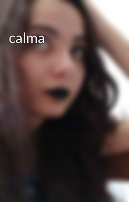 calma