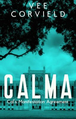 CALMA (Cal's Manifestation Agreement)